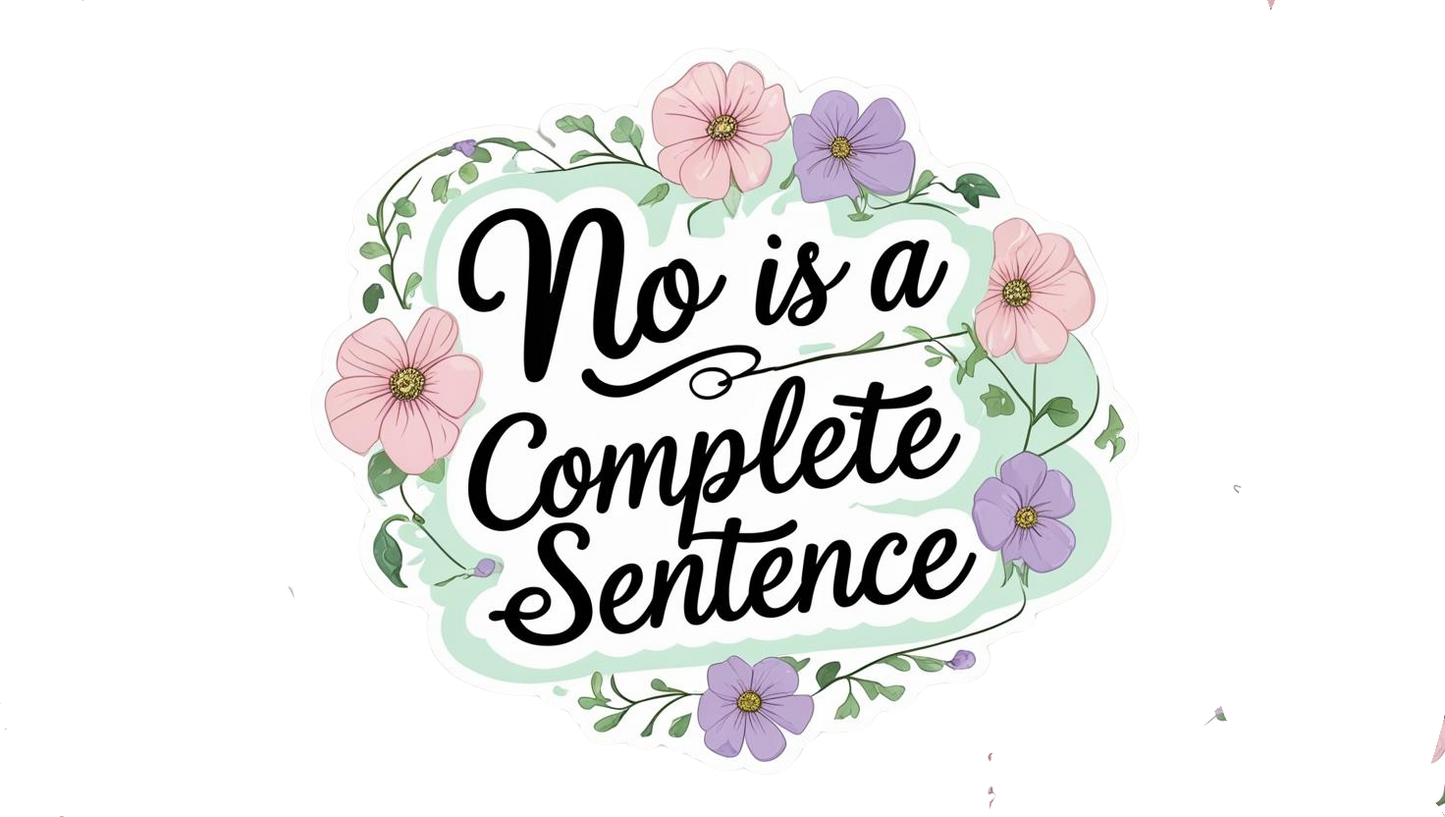 No is a complete sentence