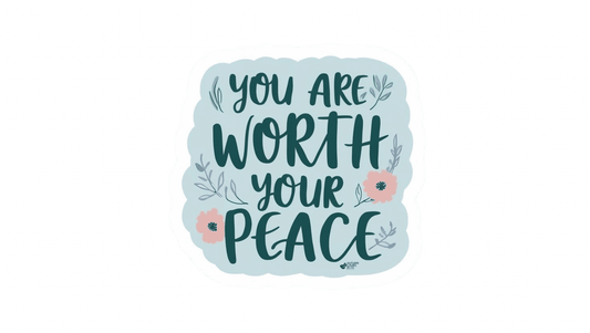 Worth Your Peace Sticker - Autumn Laurel